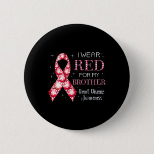 Red for My Brother Heart Disease Awareness Su Button