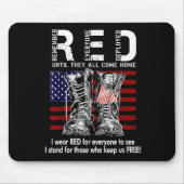 Red Friday Suprt Our Troops Until They All Come Ho Mousepad (Vorne)