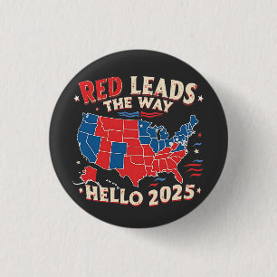 Red Führt den Weg Hallo 2025 Einweihung Trump Button