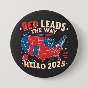 Red Führt den Weg Hallo 2025 Einweihung Trump Button