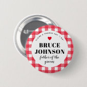 Red Gingham Country Wedding Party Vater der Groom Button (Vorne & Hinten)
