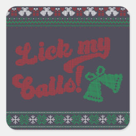 Red Green Lick My Balls Uggli Weihnachten Quadratischer Aufkleber