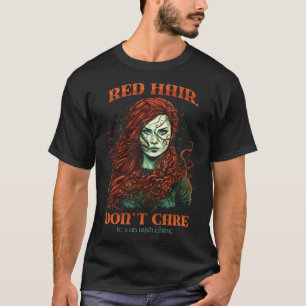 Red Hair Keine Sorge, es ist ein irischer Thing Re T-Shirt