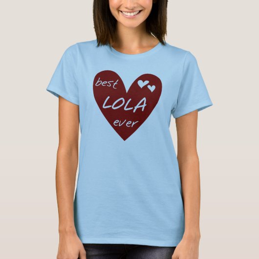 Red Heart Best Lola Ever T - Shirt und Geschenke (Vorderseite)
