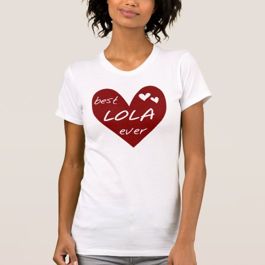 Red Heart Best Lola Ever T - Shirt und Geschenke (Vorderseite)