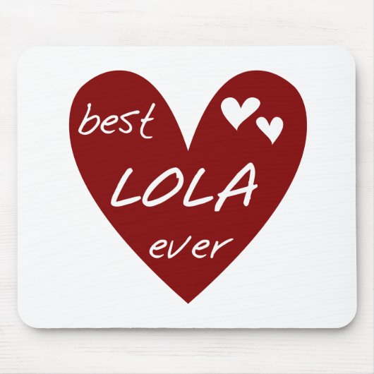 Red Heart Best Lola Ever T - Shirt und Geschenke Mousepad (Vorne)