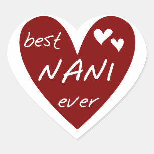 Red Heart Best Nani Ever T - Shirt und GIfts Herz-Aufkleber