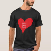 Red Heart "Follow Your Heart" Design T-Shirt (Vorderseite)