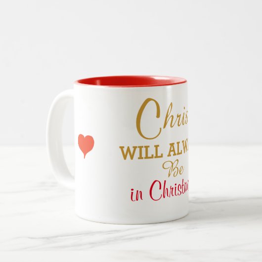 Red Hearts Christus wird immer in der Weihnachtsze Zweifarbige Tasse (Vorderseite Links)