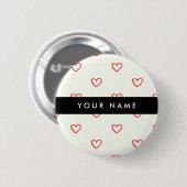 Red Hearts Muster, Liebe, Ihr Name, Personalisiere Button (Vorne & Hinten)