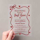 Red Hearts Nothing Fancy Just Love Script Acrylic  Acryleinladungen (Insitu (Handheld))