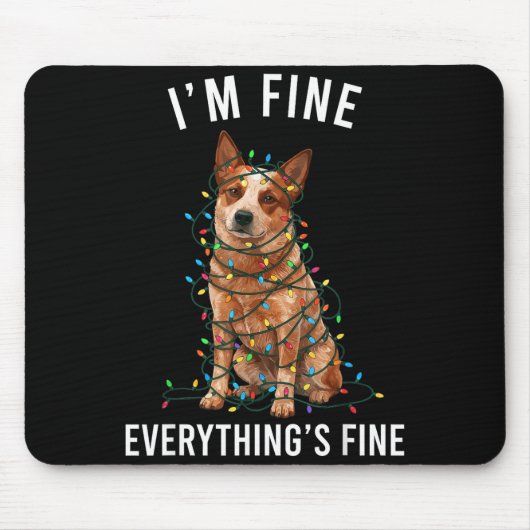 Red Heeler Christmas I'm Fine Everything Is Fine  Mousepad (Vorne)