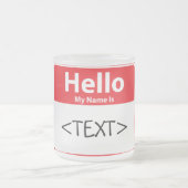 Red Hello My Name is ,<TEXT> Mattglastasse (Mittel)