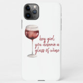 Red Hey Girl You Deserve A Glass Of Wine Quote iPhone Hülle (Rückseite)