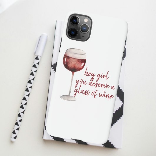 Red Hey Girl You Deserve A Glass Of Wine Quote iPhone Hülle