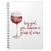 Red Hey Girl You Deserve A Glass Of Wine Quote Notizblock (Vorderseite)