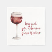Red Hey Girl You Deserve A Glass Of Wine Quote Serviette (Vorderseite)