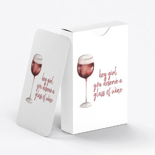 Red Hey Girl You Deserve A Glass Of Wine Quote Spielkarten