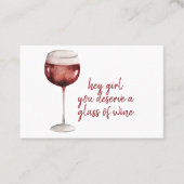 Red Hey Girl You Deserve A Glass Of Wine Quote Visitenkarte (Vorderseite)