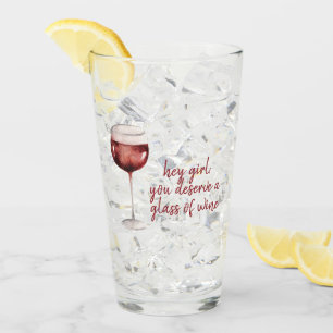 Red Hey Mädchen Sie verdienen ein Glas Wein Angebo