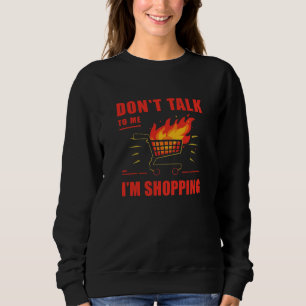 Red keinen mit mir, ich kaufe ein – Black Friday S Sweatshirt