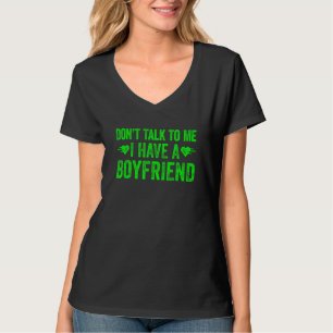 Red keinen Unsinn mit mir, ich habe einen Freund 2 T-Shirt