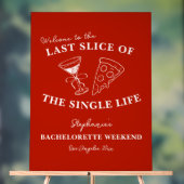 Red Last Slice of the Single Life Bachelorette Acrylschild (Neutral)