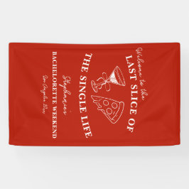 Red Last Slice of the Single Life Bachelorette Banner