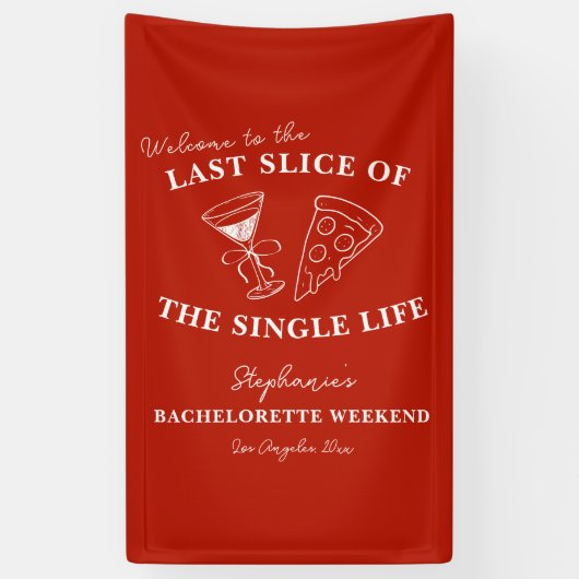 Red Last Slice of the Single Life Bachelorette Banner (Vertikal)