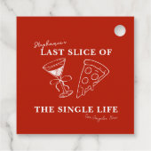 Red Last Slice of the Single Life Bachelorette Geschenkanhänger (Rückseite)