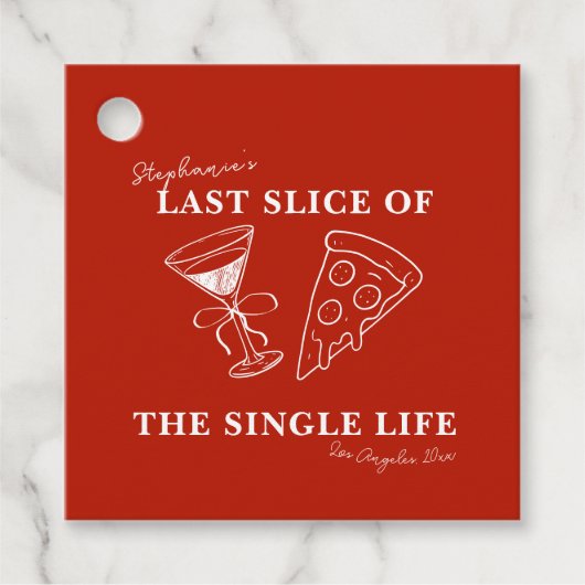 Red Last Slice of the Single Life Bachelorette Geschenkanhänger (Vorderseite)