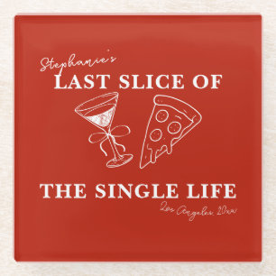 Red Last Slice of the Single Life Bachelorette Glasuntersetzer