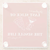 Red Last Slice of the Single Life Bachelorette Glasuntersetzer (Rückseite)