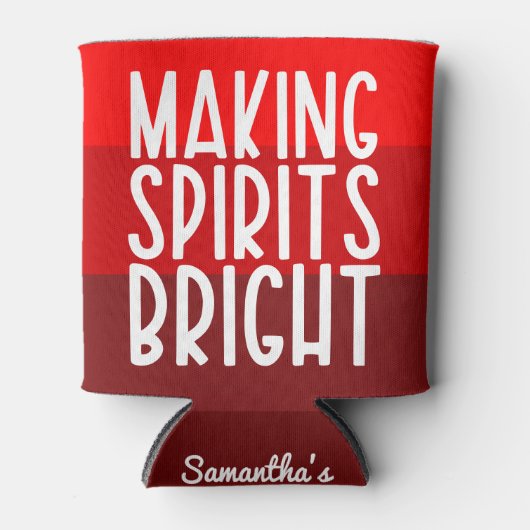 Red Making Spirituosen Helle Funny Holiday Party Dosenkühler (Vorderseite)