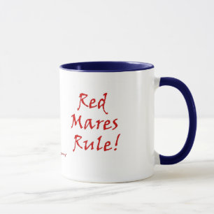 Red Mares Rule! Tasse