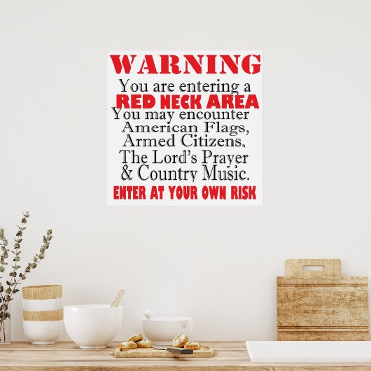 Red Neck Area Warning Poster (Küche)