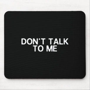 Red nicht mit mir Druck auf der Rückseite Lustig A Mousepad