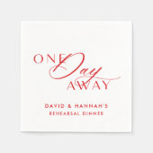 Red One Day Away Napkins zum Probe Dinner Serviette (Vorderseite)