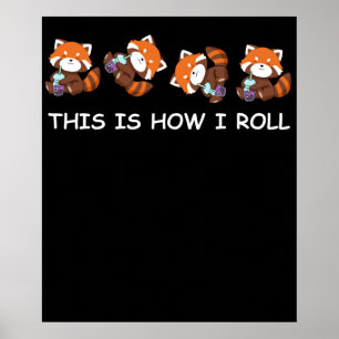 Red Panda Bubble Tea Boba Tee So Roll ich Poster