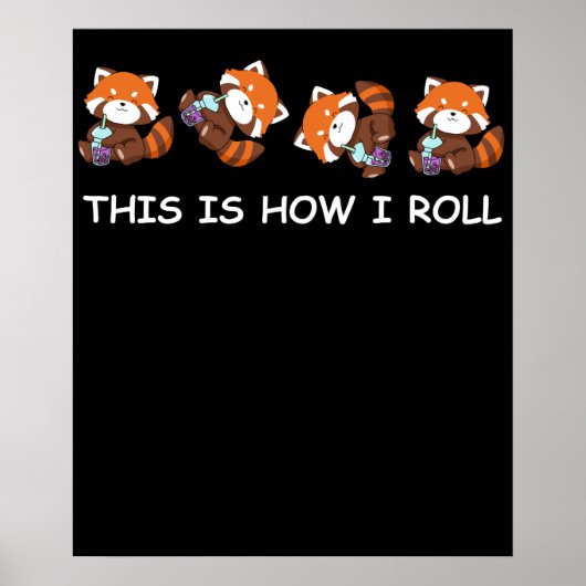 Red Panda Bubble Tea Boba Tee So Roll ich Poster (Vorne)