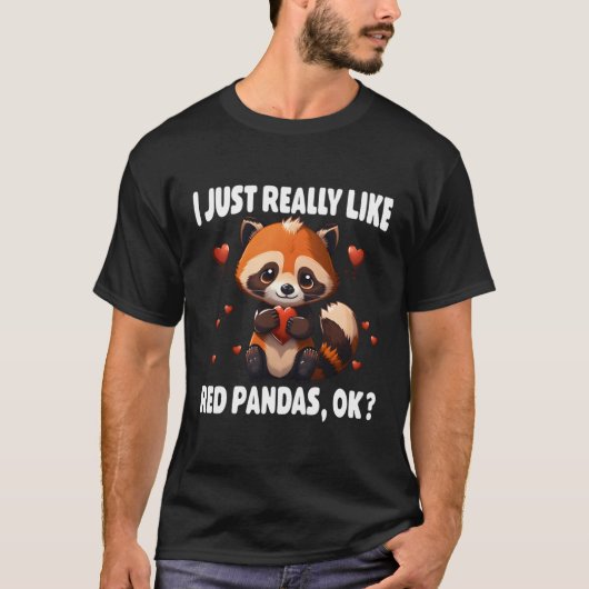 Red Panda I einfach wie Red Pandas Ok T-Shirt (Vorderseite)