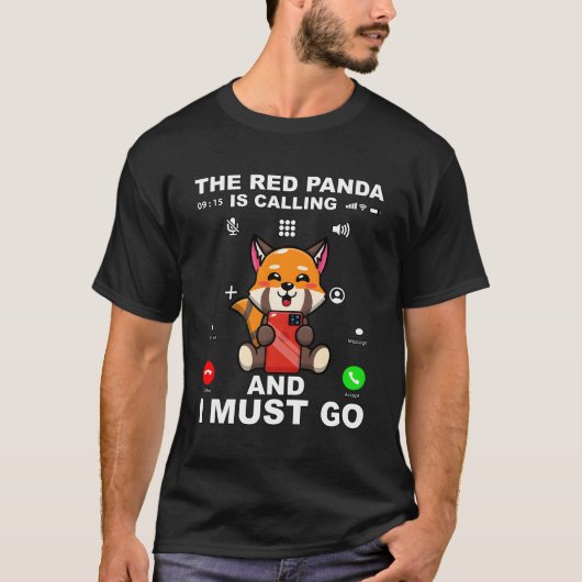 Red Panda Red Panda Zitat T-Shirt (Vorderseite)