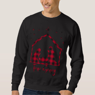 Red Pläd True Story of Jesus Birth Christmas Nati Sweatshirt