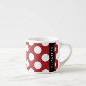 Red Polka Dots, Polka Dot Pattern, Ihr Name Espressotasse (Rechts)