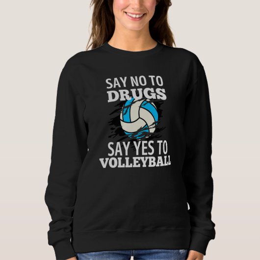 Red Ribbon Week Men Women Say No Say Yes To Volley Sweatshirt (Vorderseite)