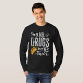 Red Ribbon Week Say No To Drugs Say Yes To Tacos T T-Shirt (Vorne ganz)