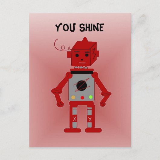 Red Robot - You Shine Postkarte (Vorderseite)