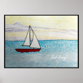Red Sailboat - Segeln Sie weg! Poster