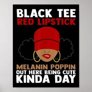 Red T-Shirt Lipstick Melanin Poppin Hier bei Poster