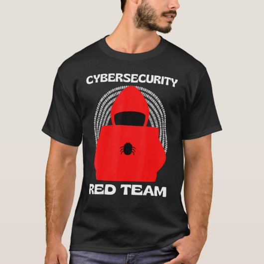 Red Team Cybersecurity Hacking Ethical Hacker Geek T-Shirt (Vorderseite)